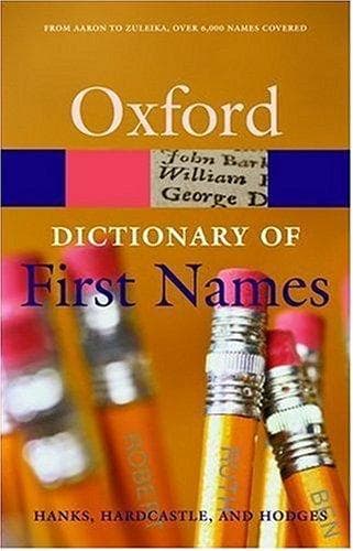 Tapa de A Dictionary of First Names (Oxford Paperback Reference)
