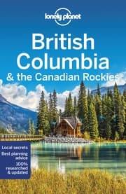 Tapa de Lonely Planet British Columbia and the Canadian Rockies 9