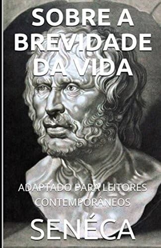 Tapa de Séneca - Sobre a Brevidade Da Vida