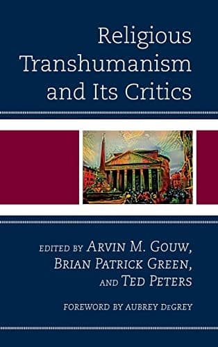 Tapa de Religious Transhumanism and Its Critics
