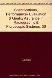Tapa de Specifications, performance evaluation, and quality assurance of radiographic and fluoroscopic systems in the digital era