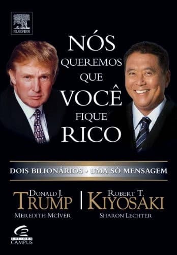 Tapa de Nós Queremos Que Você Fique Rico - Dois Bilionários - Uma Só Mensagem