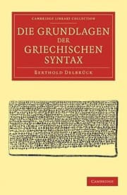 Tapa de Die Grundlagen der Griechischen Syntax