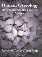 Tapa de Human osteology in archaeology and forensic science