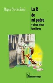 Tapa de La R de mi padre y otras letras familiares