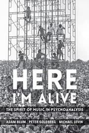 Tapa de Here I′m Alive - the Spirit of Music in Psychoanalysis