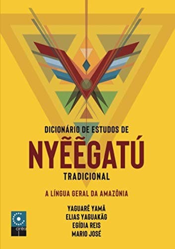 Tapa de Dicionário e Estudo de Nyẽẽgatú Tradicional