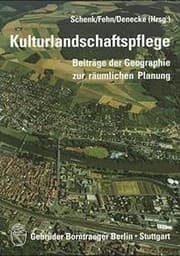 Tapa de Kulturlandschaftspflege. Beiträge der Geographie zur räumlichen Planung.