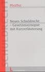 Tapa de Neues Schuldrecht - Gesetzessynopse mit Kurzerläuterung