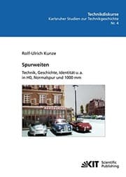 Tapa de Spurweiten. Technik, Geschichte, Identitat u.a. in H0, Normalspur und 1000 mm