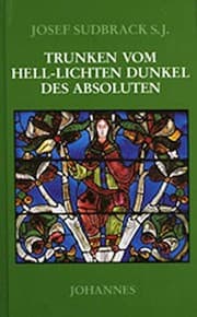 Tapa de Trunken vom hell-lichten Dunkel des Absoluten: Dionysios der Areopagite und die Poesie der Gotteserfahrung