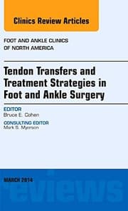 Tapa de Tendon Transfers and Treatment Strategies in Foot and Ankle Surgery, an Issue of Foot and Ankle Clinics of North America