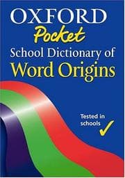 Tapa de Oxford Pocket School Dictionary of Word Origins (Dictionary)