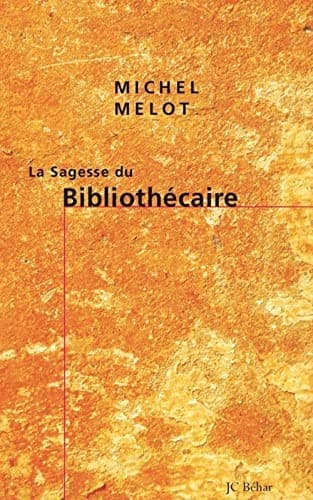 Tapa de La sagesse du bibliothécaire