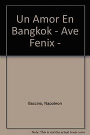 Tapa de Un Amor En Bangkok - Ave Fenix - (Ave Fenix)