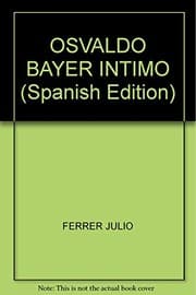 Tapa de Osvaldo Bayer íntimo