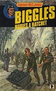 Tapa de Biggles Buries A Hatchet