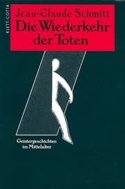 Tapa de Die Wiederkehr der Toten. Geistergeschichten im Mittelalter