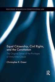 Tapa de Equal Citizenship, Civil Rights, and the Constitution