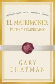 Tapa de El Matrimonio: Pacto y Compromiso (Marriage: Pact and Commitment, Spanish edition)
