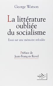 Tapa de La littérature oubliée du socialisme essai sur une mémoire refoulée