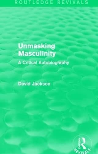 Tapa de Unmasking Masculinity