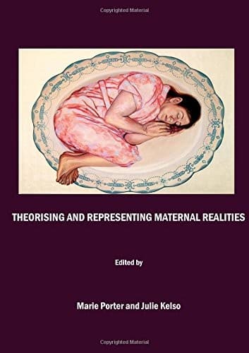 Tapa de Theorising and representing maternal realities