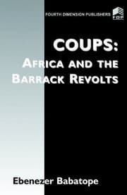 Tapa de Coups--Africa and the barrack revolts