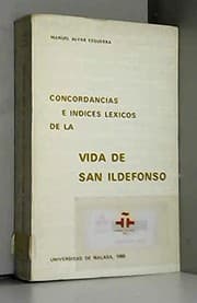 Tapa de Concordancias e indices léxicos de la "vida de San Ildefonso"