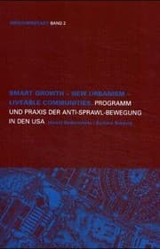 Tapa de Smarth growth - new urbanism - liveable communities: Programm und Praxis der Anti-Sprawl-Bewegung in den USA
