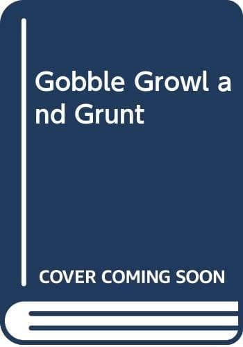 Tapa de Gobble Growl and Grunt