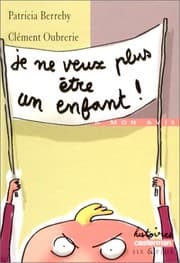 Tapa de Je ne veux plus etre un enfant !