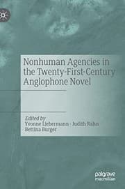 Tapa de Nonhuman Agencies in the Twenty-First-Century Anglophone Novel