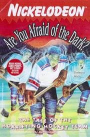 Tapa de The Tale of the Horrifying Hockey Team (Are You Afraid of the Dark? #23)