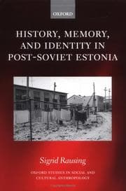 Tapa de History, memory, and identity in post-Soviet Estonia