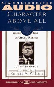 Tapa de CHARACTER ABOVE ALL VOLUME 4 RICHARD REEVES ON JFK (Character Above All)