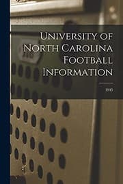 Tapa de University of North Carolina Football Information; 1945