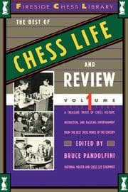 Tapa de BEST OF CHESS LIFE AND REVIEW, VOLUME 1 (Fireside Chess Library)