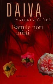 Tapa de Kamile nori mirti (Kamil wants to die) - Lithuanian Text