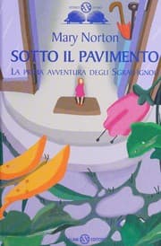 Tapa de Sotto il pavimento. La saga degli Sgraffìgnoli