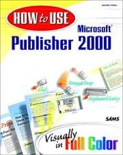 Tapa de How to use Microsoft Publisher 2000, visually in full color