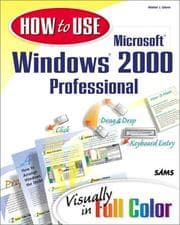Tapa de How to Use Microsoft Windows 2000 Professional (Other Sams)