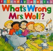 Tapa de What's Wrong, Mrs Wolf (Friendly Phonics)
