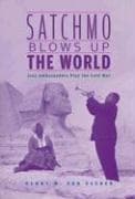 Tapa de Satchmo Blows Up the World