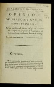 Tapa de Opinion de Franc ʹois Gamon, de pute  de l'Arde  che, sur la question de savoir s'il est de l'inte re t du peuple de surseoir a   l'exe cution du jugement qui condamne Louis a   mort