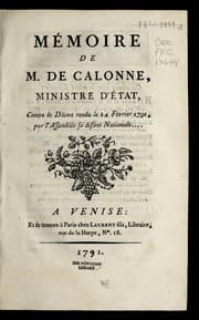 Tapa de Me moire de M. de Calonne, ministre d'e tat, contre le de cret rendu le 14 fe vrier 1791, par l'Assemble e se disant nationale