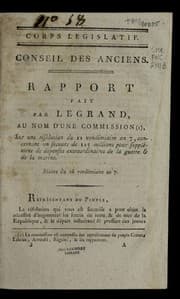 Tapa de Rapport fait par Legrand, au nom d'une commission, sur une re solution du 22 vende miaire an 7, concernant un secours de 125 millions pour supple ment de de penses extraordinaires de la guerre & de la marine