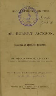 Tapa de Biographical sketch of the late Dr. Robert Jackson, inspector of military hospitals