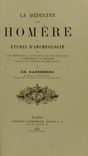 Tapa de La m©♭decine dans Hom©·re, ou, Etudes d'arch©♭ologie sur les m©♭decins, l'anatomie, la physiologie, la chirurgie, et la m©♭decine dans les po©·mes hom©♭riques