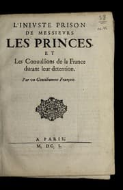 Tapa de L'iniuste prison de Messieurs les princes et conuulsions de la France durant leur detention